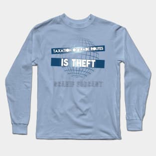 Taxation Of Trade Routes Long Sleeve T-Shirt